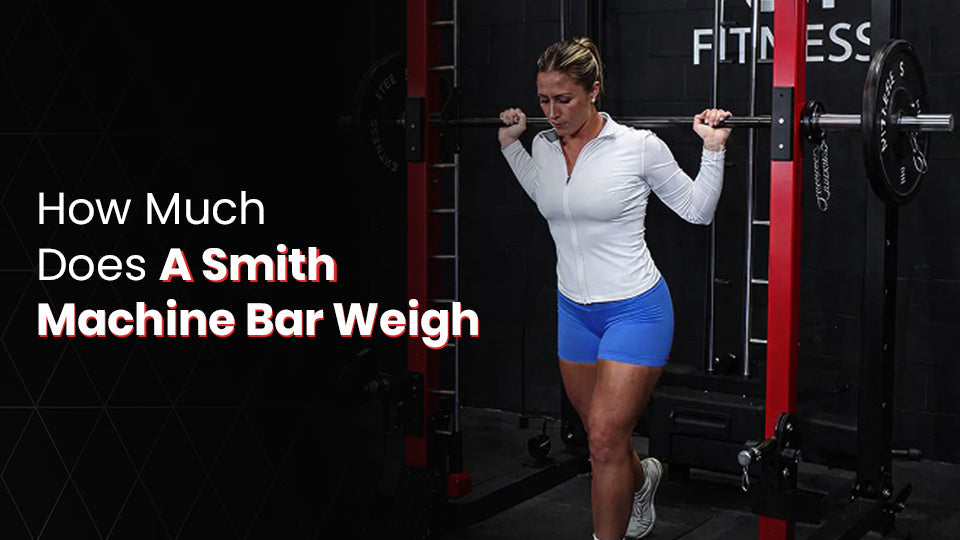 How Much Does A Smith Machine Bar Weigh?